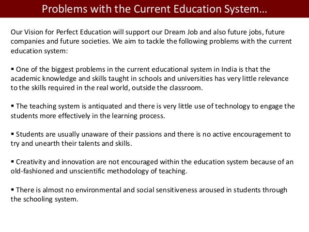 The perfect educational system: The perfect system for a perfect society